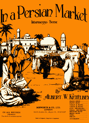 Albert W. Ketèlbey - In a Persian Market